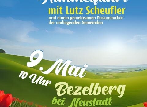 Plakat Gottesdienst an Himmelfahrt 2024 in Bezelberg mit Lutz Scheufler